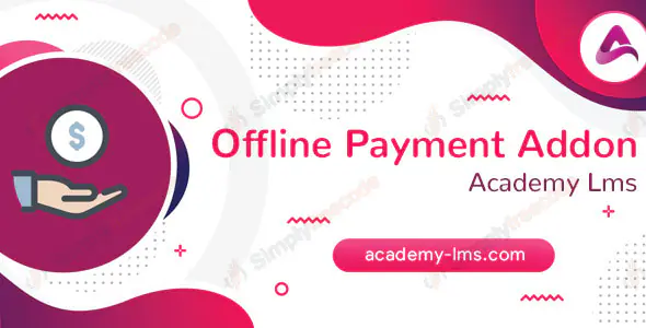 Academy LMS Offline Payment Addon v1.5 - UNTOUCHED